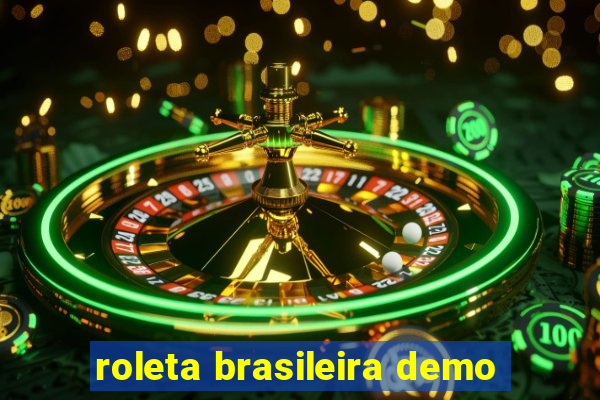 roleta brasileira demo